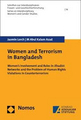 Women and terrorism in Bangladesh: women’s involvement and roles in Jihadist networks and the problem of human rights violations in counterterrorism 