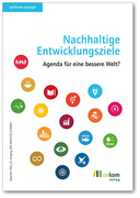 Agenda 2030 und die Sustainable Development Goals: gemeinsam für das Wohlergehen aller