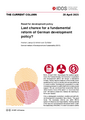 Last chance for a fundamental reform of German development policy?