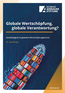 Globale Wertschöpfung, globale Verantwortung? Nachhaltigkeit in globalen Wertschöpfungsketten