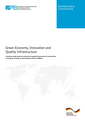 Green Economy, innovation and  quality infrastructure: a baseline study about the relevance of quality infrastructure for innovations  in the green economy in Latin America and the Caribbean