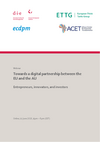 Cover: Towards a digital partnership between the EU and the AU: Entrepreneurs, innovators, and investors