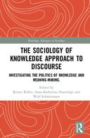 Introduction: "The sociology of knowledge approach to discourse in an interdependent world"