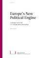 Germany’s Turkey policy in troubling times: a needed partner for Europe in an unstable region?