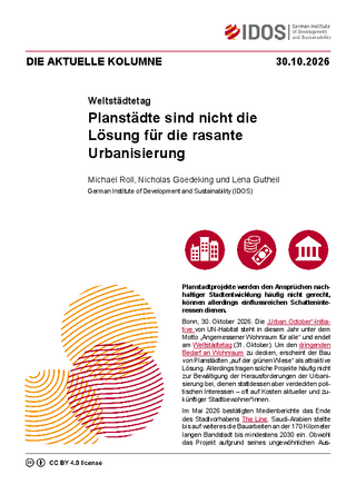 Cover: Die aktuelle Kolumne vom 30.10.2026 "Planstädte sind nicht die Lösung für die rasante Urbanisierung" von Michael Roll, Nicholas Goedeking und Lena Gutheil.