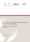 Cover: Programme "FFVT on point: Forced Migration in Afghanistan and  Afghan Refugees in the Region"
