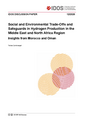Social and environmental trade-offs and safeguards in Hydrogen production in the Middle East and North Africa region: insights from Morocco and Oman