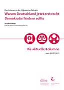 Warum Deutschland jetzt erst recht Demokratie fördern sollte