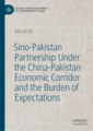 Sino-Pakistan partnership under the China-Pakistan economic corridor and the burden of expectations 