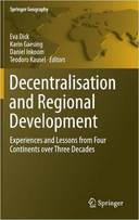  Decentralisation and regional development: experiences and lessons from four continents over three decades 