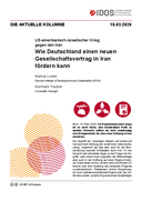Wie Deutschland einen neuen Gesellschaftsvertrag in Iran fördern kann
