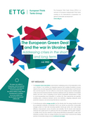 The European Green Deal and the war in Ukraine: addressing crises in the short and long term