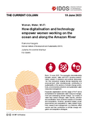 How digitalisation and technology empower women working on the ocean and along the Amazon River