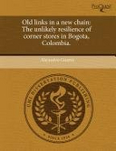 Old links in a new chain: the unlikely persistence of corner stores in Bogotá, Colombia