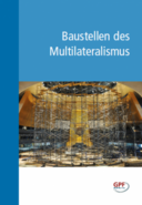 Deutschlands Multilateralismus – Der Status quo ist nicht genug