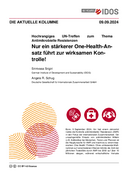 Nur ein stärkerer One-Health-Ansatz führt zur wirksamen Kontrolle!