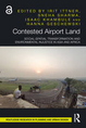 Cover: "Contested airport land: social-spatial transformation and environmental injustice in Asia and Africa" by Irit Ittner, Sneha Sharma, Isaac Khambule and Hanna Geschewski (eds.) (2024)