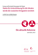 Starke EU-Unterstützung für die Ukraine würde die russischen Kriegsziele vereiteln