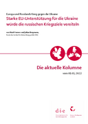 Starke EU-Unterstützung für die Ukraine würde die russischen Kriegsziele vereiteln