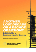 Another lost decade or a decade of action? Debt relief for a green and inclusive recovery