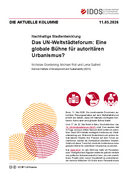 Das UN-Weltstädteforum: Eine globale Bühne für autoritären Urbanismus?