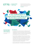 A new multilateralism for the post-COVID world: What role for the EU-Africa partnership?