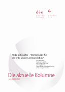 Wahl in Ecuador: Wendepunkt für die linke Vision Lateinamerikas?