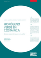 Hidrógeno verde en Costa Rica - Opciones socioeconómicas para la era posfósil