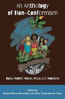 An anthology of non-conformism: wom!ns words, ways, and wonders