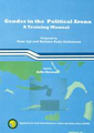 Gender in the political arena: a training manual