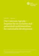  Our Common Agenda – Impetus for an inclusive and networked multilateralism for sustainable development. Statement