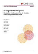 Ökologische Strukturpolitik: ein starker Profilbaustein für die deutsche Entwicklungszusammenarbeit