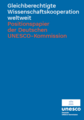 Gleichberechtigte Wissenschaftskooperation weltweit  Positionspapier der Deutschen UNESCO-Kommission