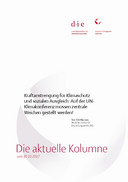 Kraftanstrengung für Klimaschutz und sozialen Ausgleich: Auf der UN-Klimakonferenz müssen zentrale Weichen gestellt werden!