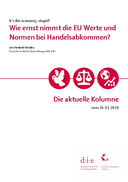 Wie ernst nimmt die EU Werte und Normen bei Handelsabkommen?