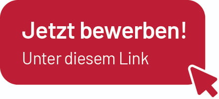 Rotes Button‑Element mit weißer Schrift: ‚Jetzt bewerben! Unter diesem Link‘