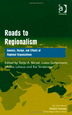 Roads to regionalism: the genesis, design, and effects of regional organization