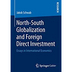North-South Globalization and foreign direct investment: essays in international economics
