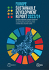 European elections, Europe’s future and the Sustainable Development Goals: Europe Sustainable Development Report 2023/24