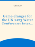 A game changer for UN 2023 Water Conference: Intergovernmental Science-Policy Platform for Water Sustainability (ISPWAS)