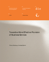 Towards more effective provision of business services. Conceptual considerations and practical examples from Thai-German development cooperation Towards more effective provision of business services. Conceptual considerations and practical examples from Thai-German development cooperation