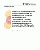 Urban rail implementation in emerging economies: an opportunity for industrial development and technological learning?