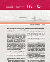 Warum die internationale Entwicklungsfinanzierung für Biodiversität ausgeweitet und verbessert werden muss