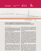 Finanzierung globaler Entwicklung: Können Internationale Investitionsabkommen ausländische Direktinvestitionen erhöhen?