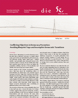 Conflicting objectives in democracy promotion: avoiding blueprint traps and incomplete democratic transitions