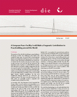A European peace facility could make a pragmatic contribution to peacebuilding around the world