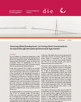Financing global development: Can foreign direct investments be increased through international investment agreements?