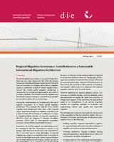 Regional migration governance: contributions to a sustainable international migration architecture