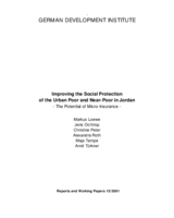 Improving the social protection of the urban poor and near-poor in Jordan: the potential of micro-insurance Improving the social protection of the urban poor and near-poor in Jordan: the potential of micro-insurance
