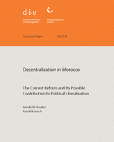 Decentralisation in Morocco: the current reform and its possible contribution to political liberalisation